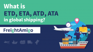 What’s ETD, ETA, ATD, ATA in global shipping?