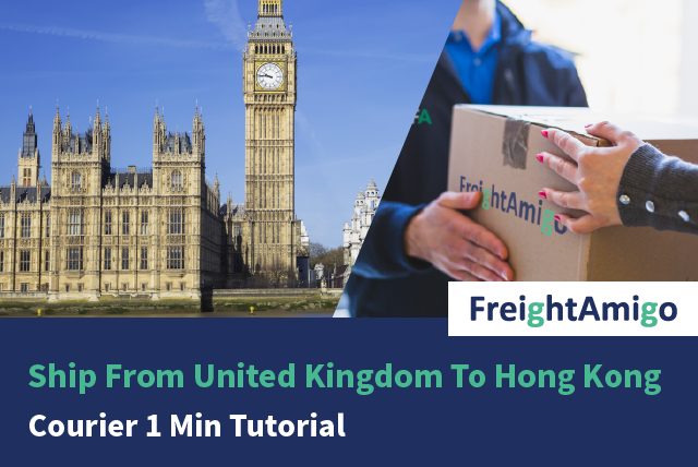 Ship From United Kingdom To Hong Kong – Courier 1 Min Tutorial