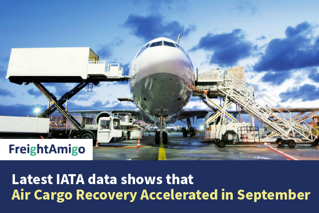 Latest IATA data shows that air cargo recovery accelerated in September