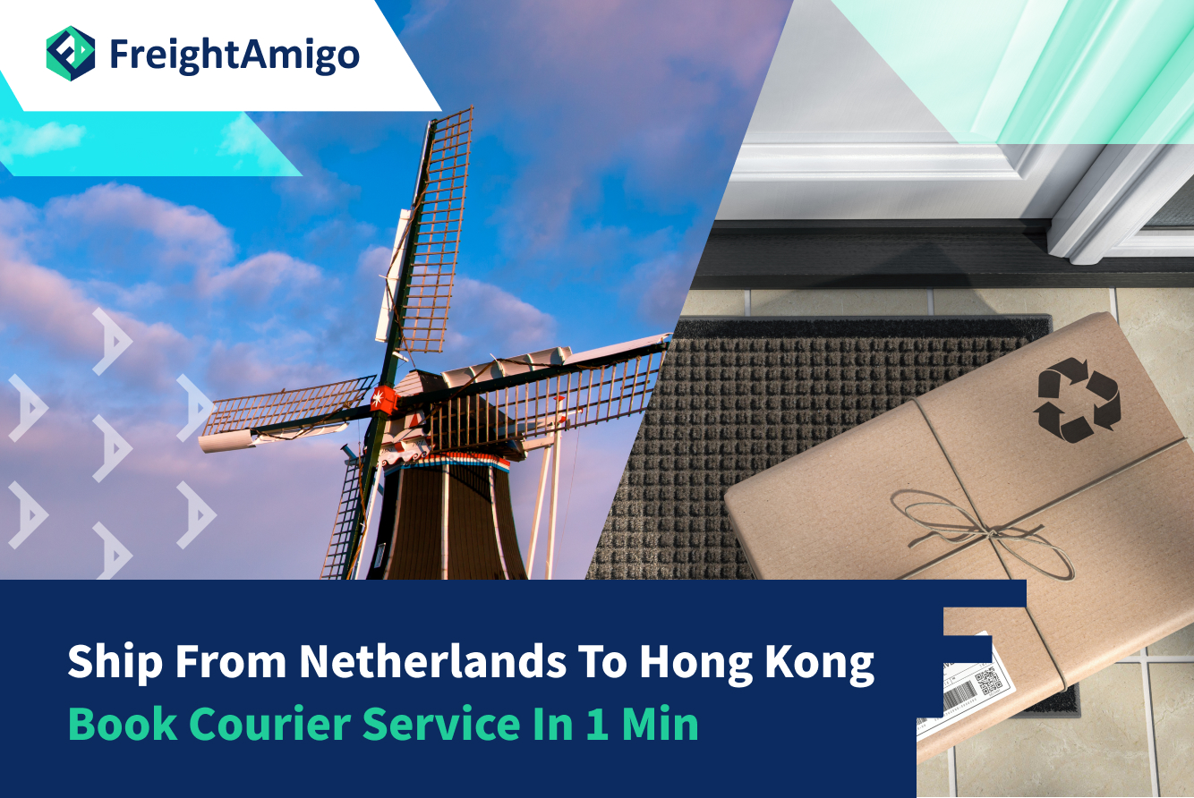 Ship From The Netherlands to Hong Kong – Book Courier Service In 1 Min