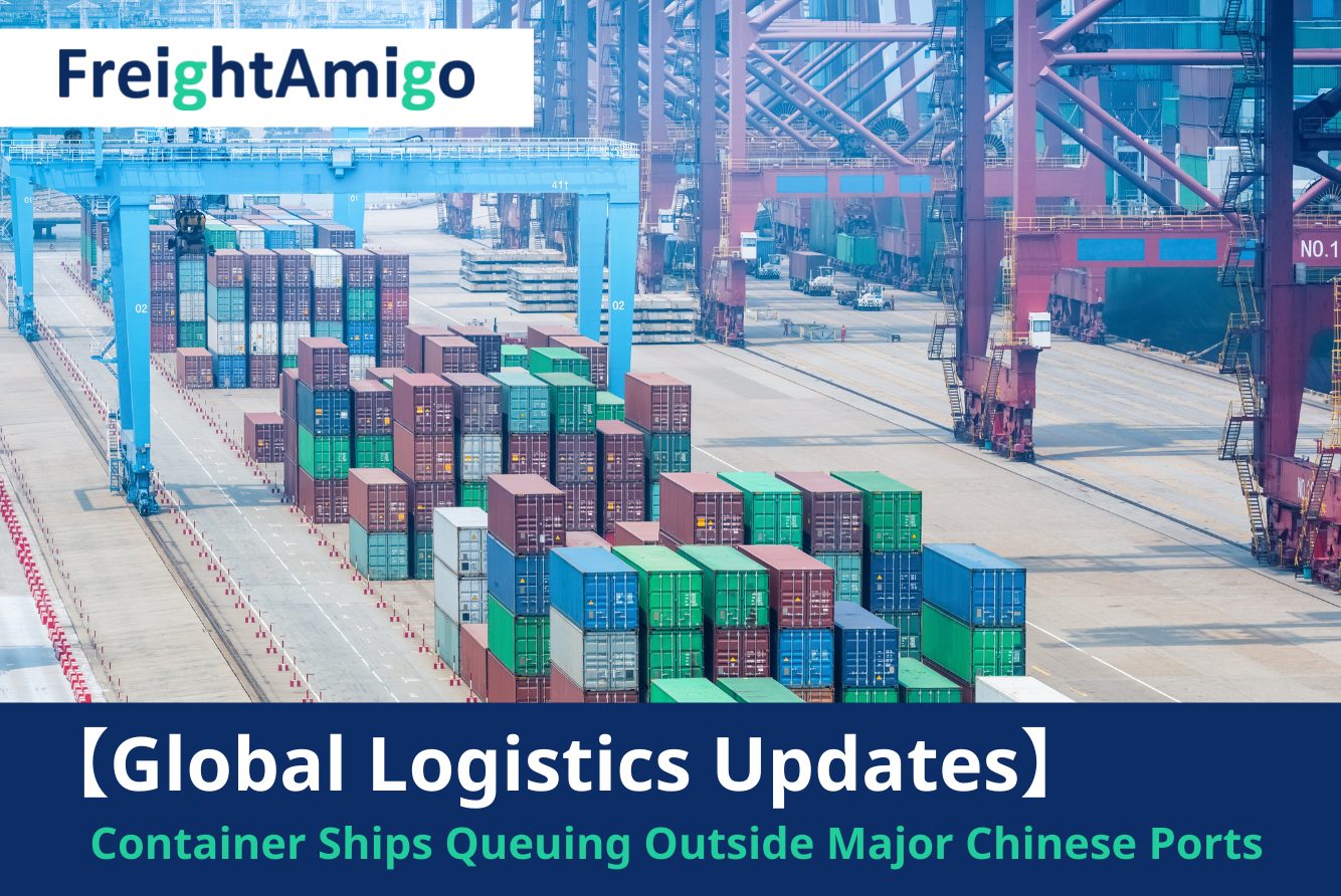【Logistics News】Queues of Container Ships Outside Major Chinese Ports Due to Covid Outbreak
