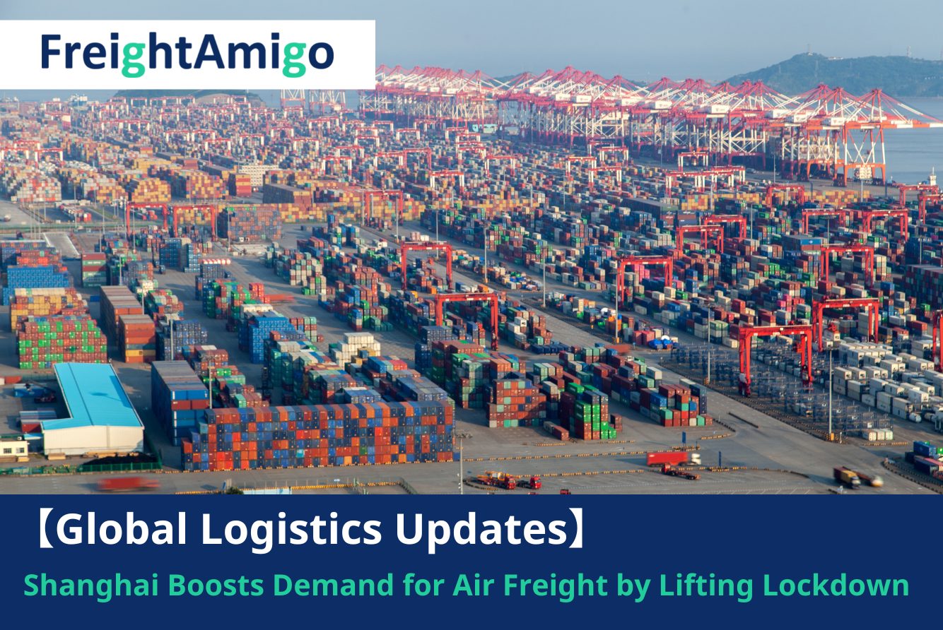【Logistics News】Shanghai Boosts Demand for Air Freight by Lifting Lockdown