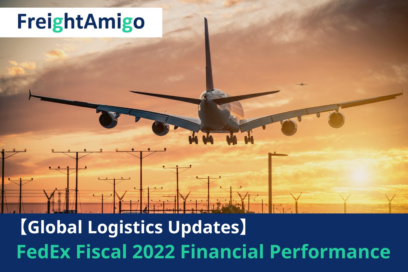 FedEx Fiscal 2022 Financial Performance FreightAmigo