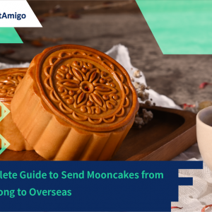 A Complete Guide to Send Mooncakes from Hong Kong to Overseas