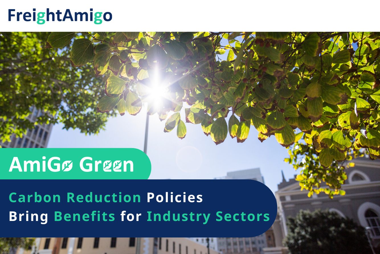【Green Logistics】Carbon Reduction Policies Bring Benefits for Industry Sectors
