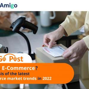 FreightAmigo_What is E-Commerce 2022 Latest E-Commerce Market Trends