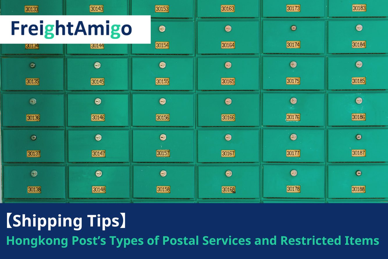 【Shipping Tips】Hongkong Post’s Types of Postal Services and Restricted Items