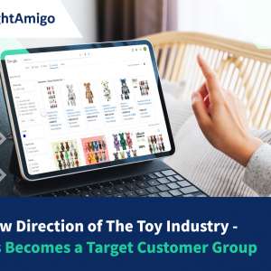 【Development of The Toy Industry】The New Direction of The Toy Industry Kidults Becomes a Target Customer Group