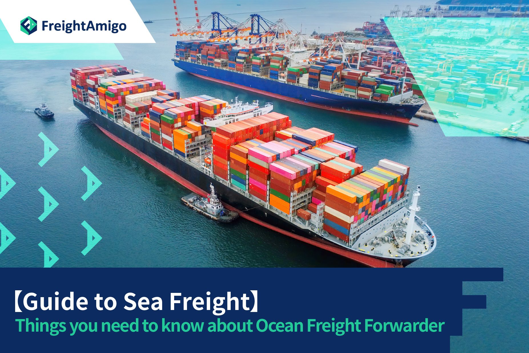 【Guide to Sea Freight】 | Thing you need to know about Ocean Freight Forwarder | FreightAmigo