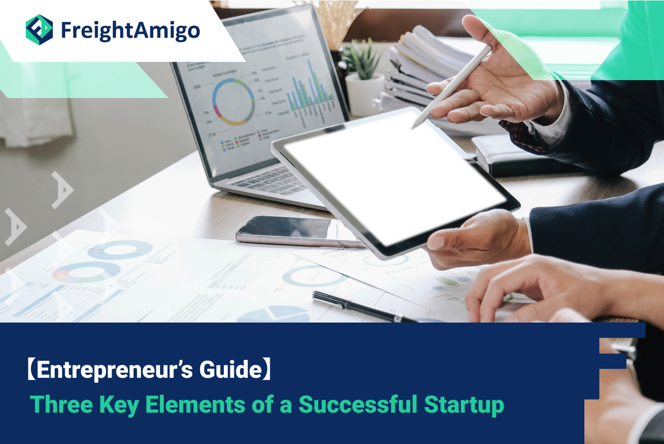 【Entrepreneur’s Guide】 Three Key Elements of a Successful Startup
