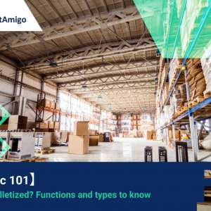 【Logistic 101】| What is Palletized? Functions and types to know |FreightAmigo