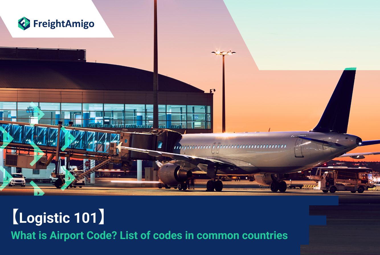 【Logistic 101】What is Airport Code? List of code in common countries