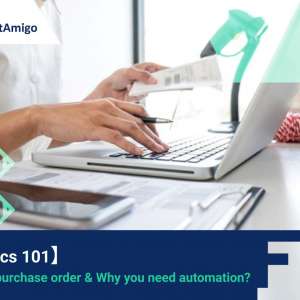 【Logistics 101】What is a purchase order & Why you need automation?