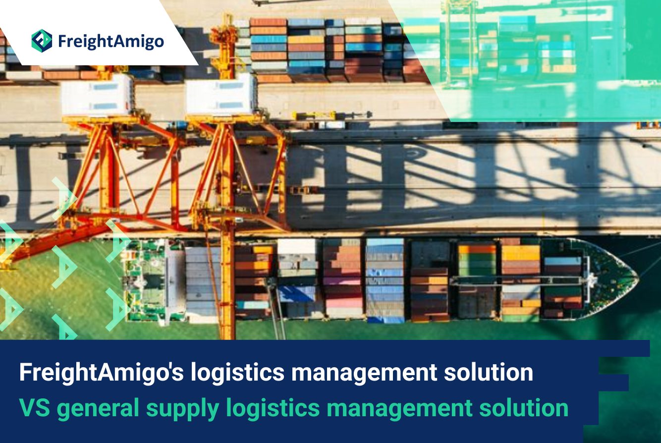 FreightAmigo's VS general logistics management solutions | FreightAmigo