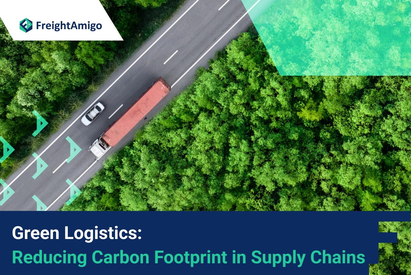 Green Logistics: Reducing Carbon Footprint in Supply Chains