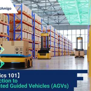 【Logistics101】Introduction to Automated Guided Vehicles (AGVs)