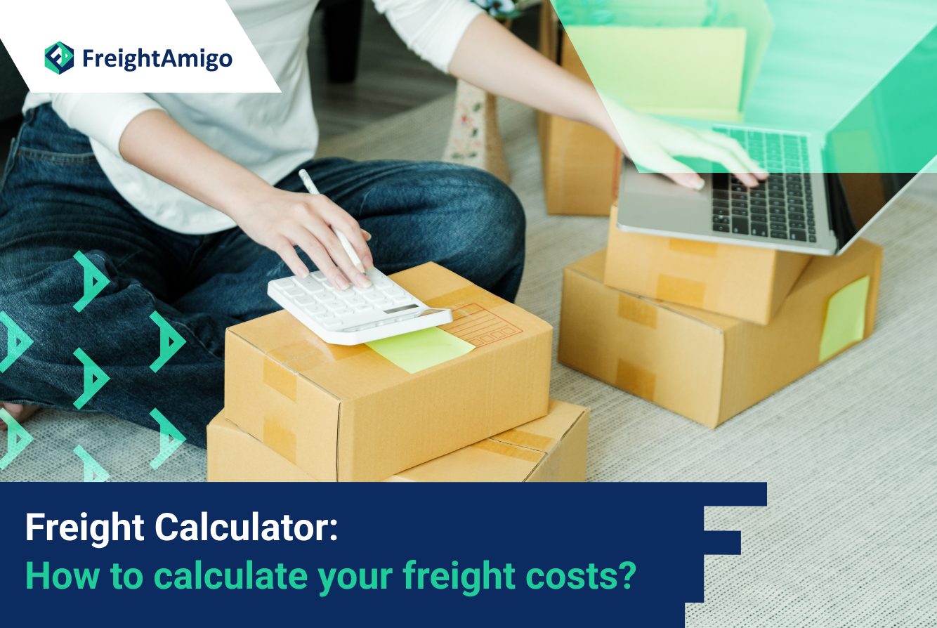 Freight Calculator: How to calculate your freight costs?