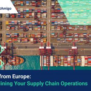【Import from Europe】 Streamlining Your Supply Chain Operations