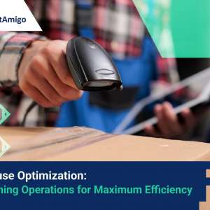 【Warehouse Optimization】Streamlining Operations for Maximum Efficiency