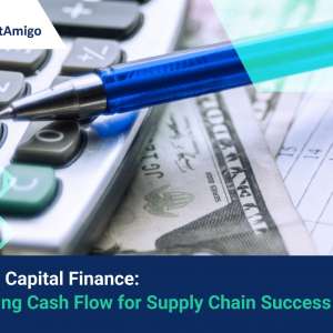 【Working Capital Finance】Optimizing Cash Flow for Supply Chain Success