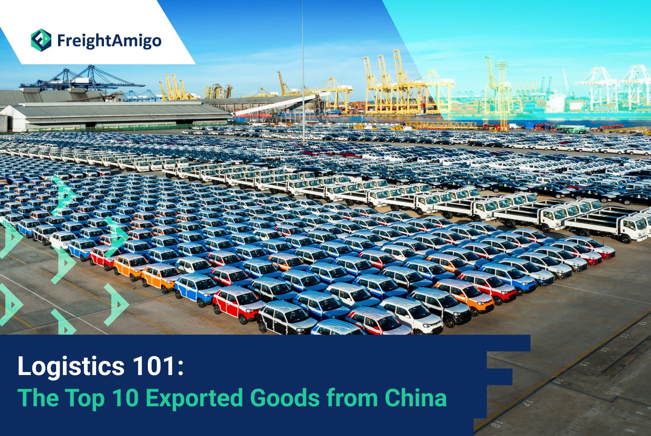 【Logistics 101】The Top 10 Exported Goods from China