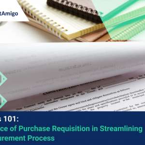 【Logistics 101】The Importance of Purchase Requisition in Streamlining the Procurement Process