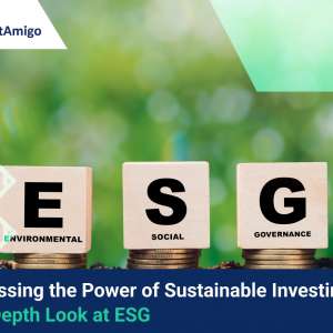 Harnessing the Power of Sustainable Investing: An In-Depth Look at ESG