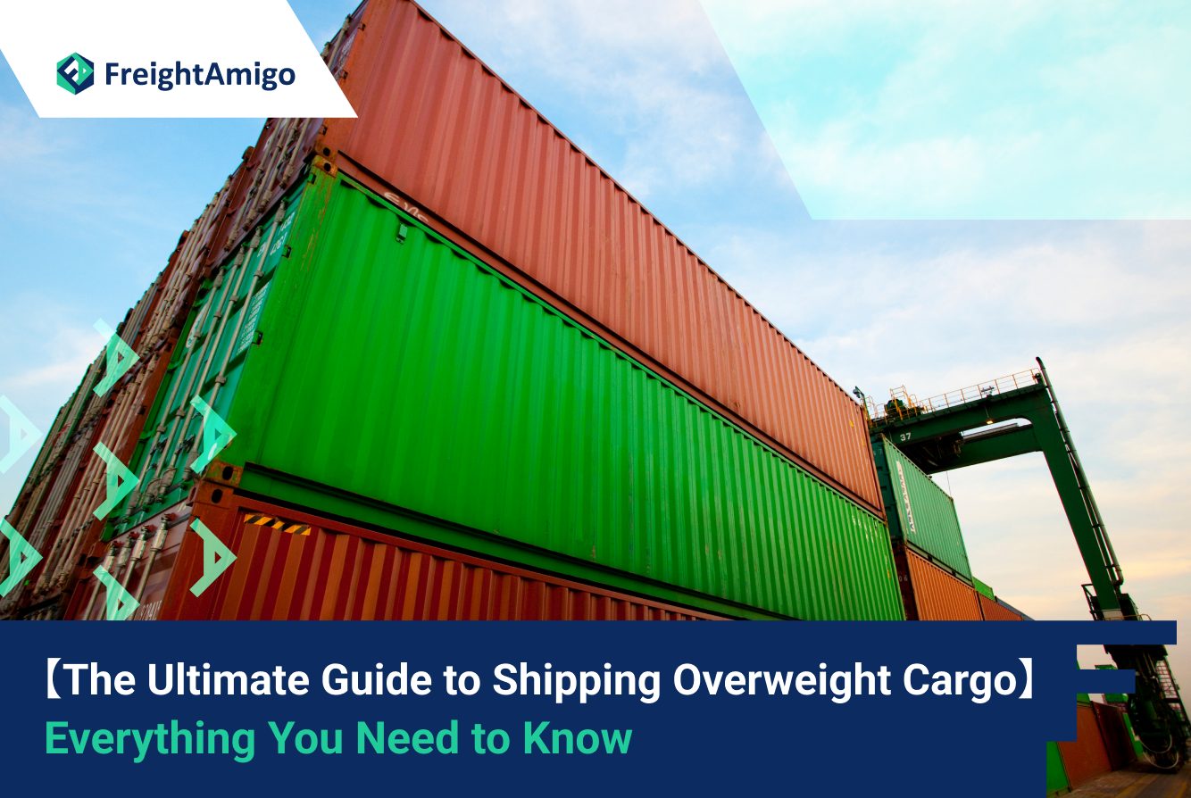 The Ultimate Guide to Shipping Overweight Cargo: Everything You Need to Know