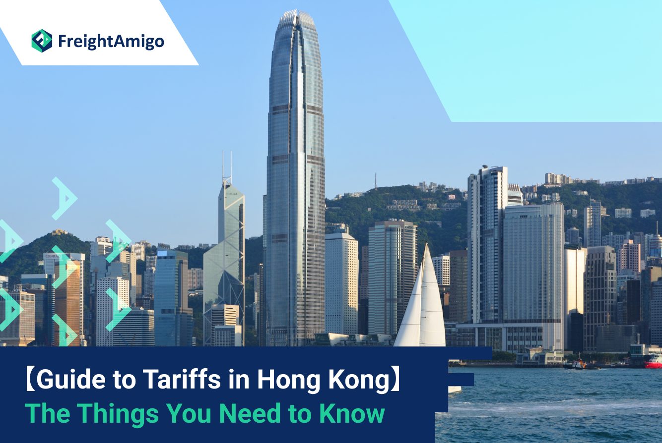 Guide to Tariffs in Hong Kong: The things You Need to Know