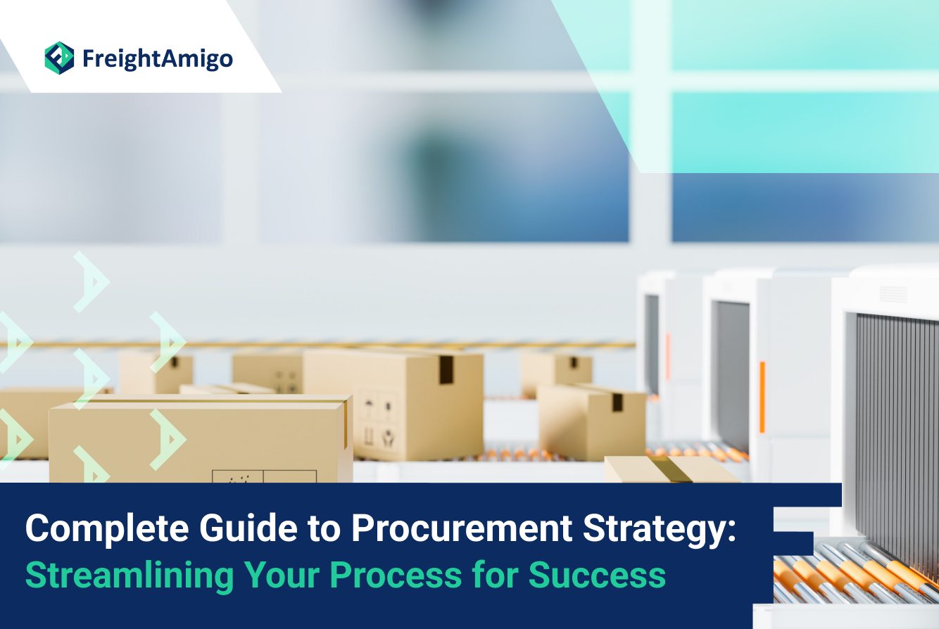 The Complete Guide to Procurement Strategy: Streamlining Your Process for Success