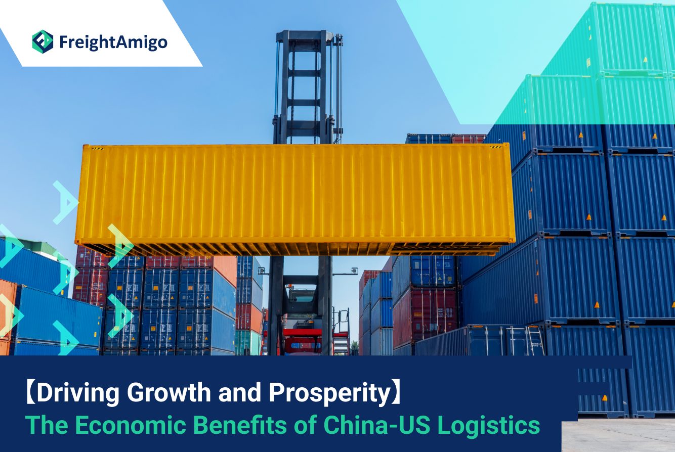 Driving Growth and Prosperity: The Economic Benefits of China-US Logistics