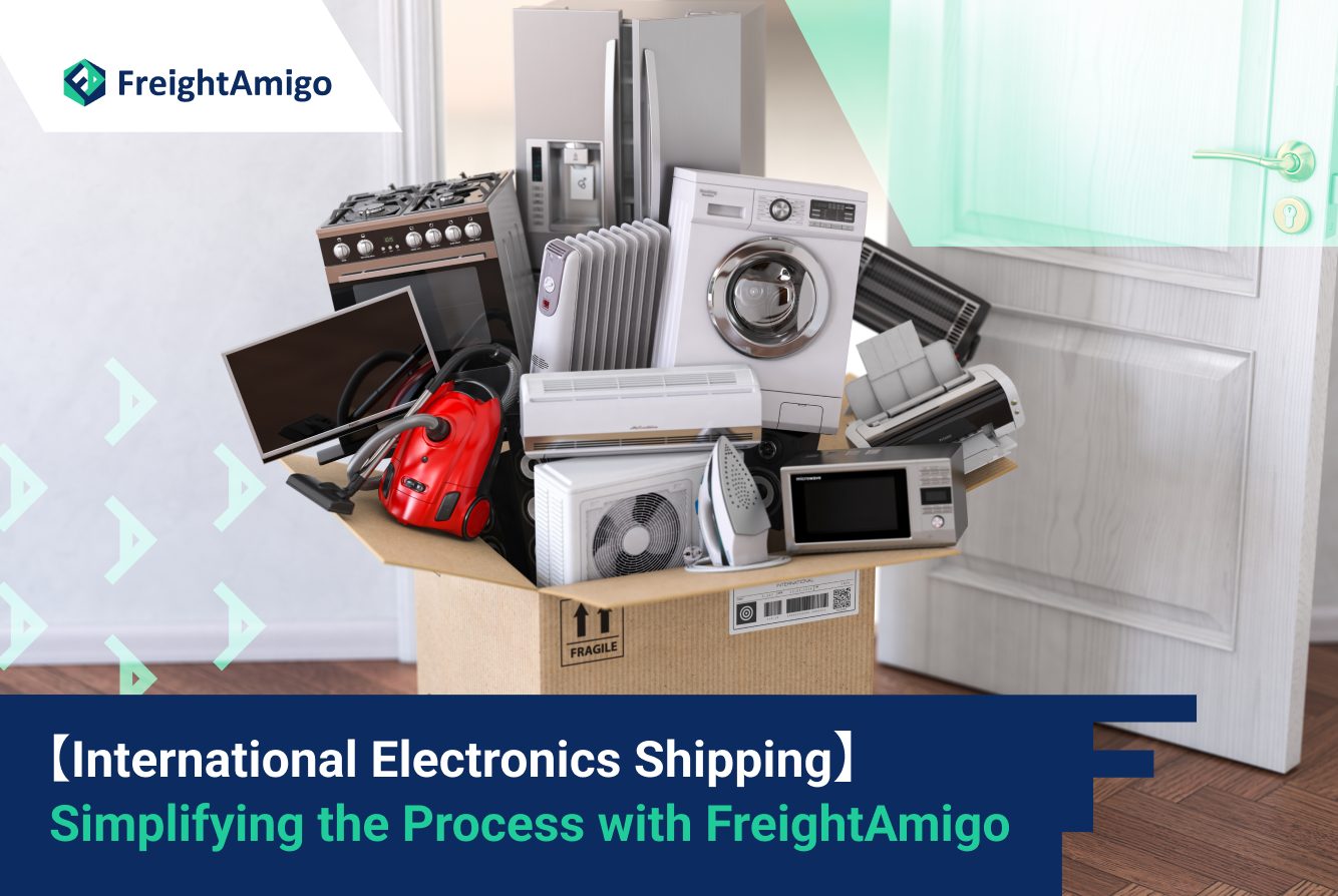 International Electronics Shipping: Simplifying the Process with FreightAmigo