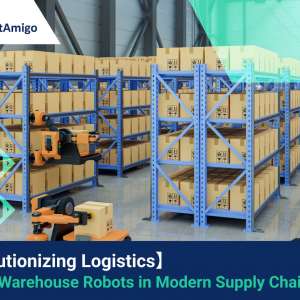 Revolutionizing Logistics: The Role of Warehouse Robots in Modern Supply Chains