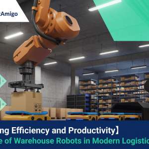 Boosting Efficiency and Productivity: The Role of Warehouse Robots in Modern Logistics