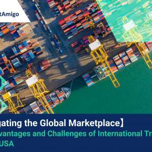 Navigating the Global Marketplace: The Advantages and Challenges of International Trade for the USA