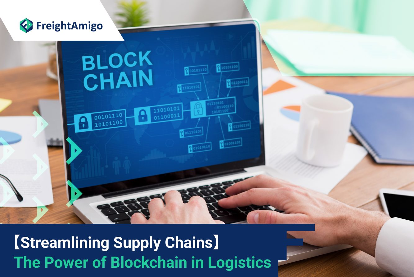 Streamlining Supply Chains: The Power of Blockchain in Logistics