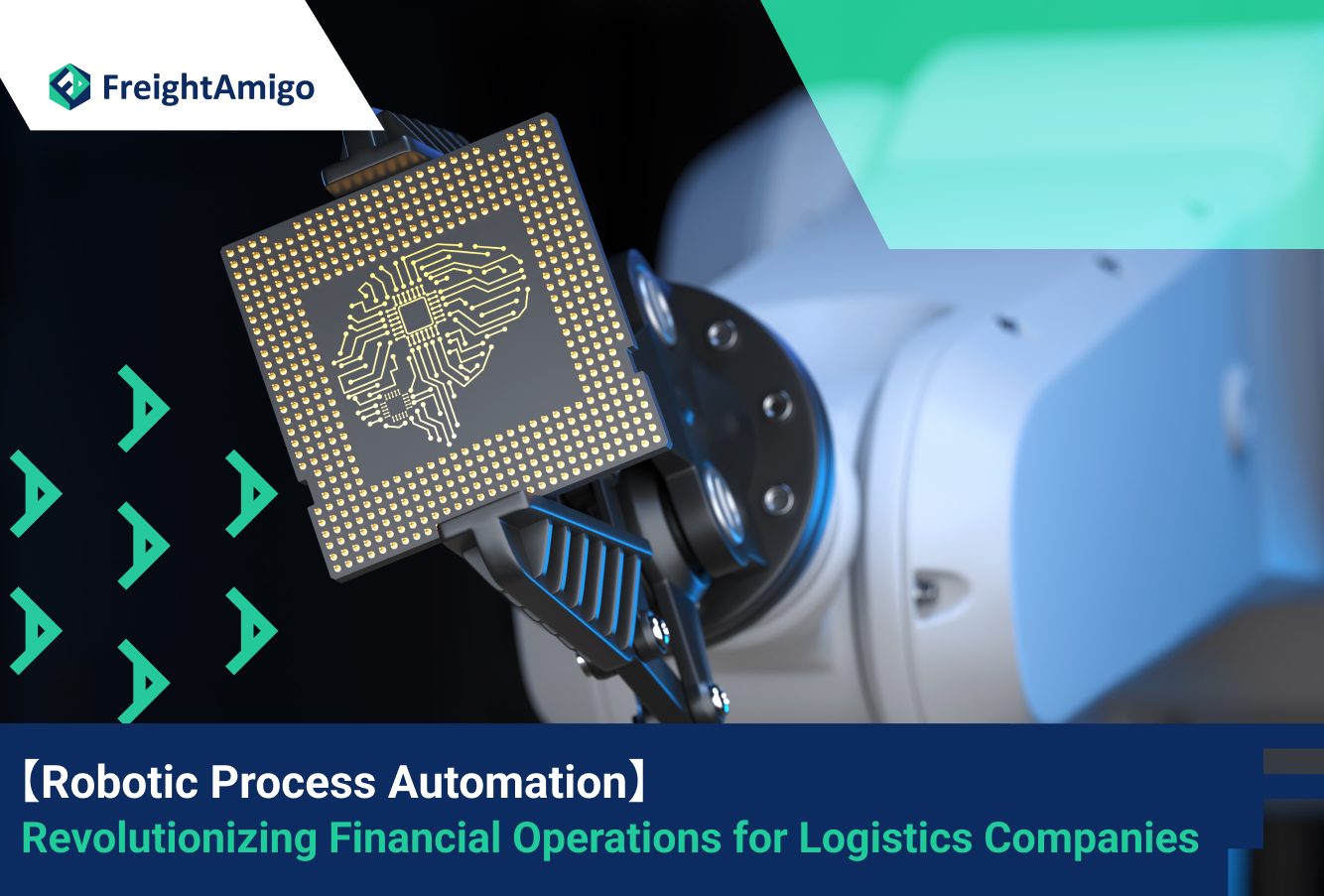 【Robotic Process Automation】 Revolutionizing Financial Operations for Logistics Companies