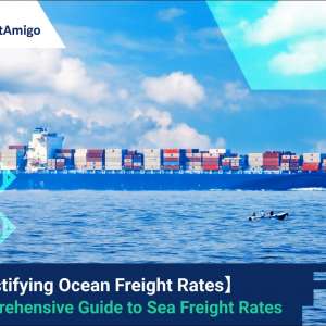 Demystifying Ocean Freight Rates: A Comprehensive Guide to Sea Freight Rates