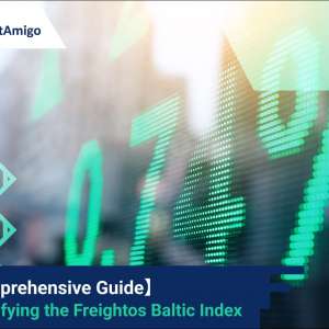 【A Comprehensive Guide】Demystifying the Freightos Baltic Index