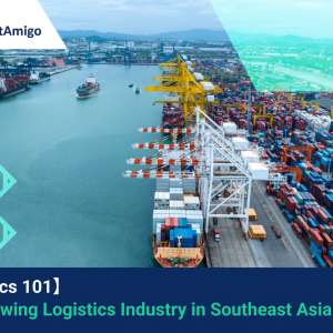 【Logistics 101】The Growing Logistics Industry in Southeast Asia