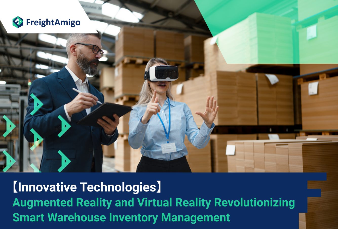 【Innovative Technologies】 Augmented Reality and Virtual Reality Revolutionizing Smart Warehouse Inventory Management