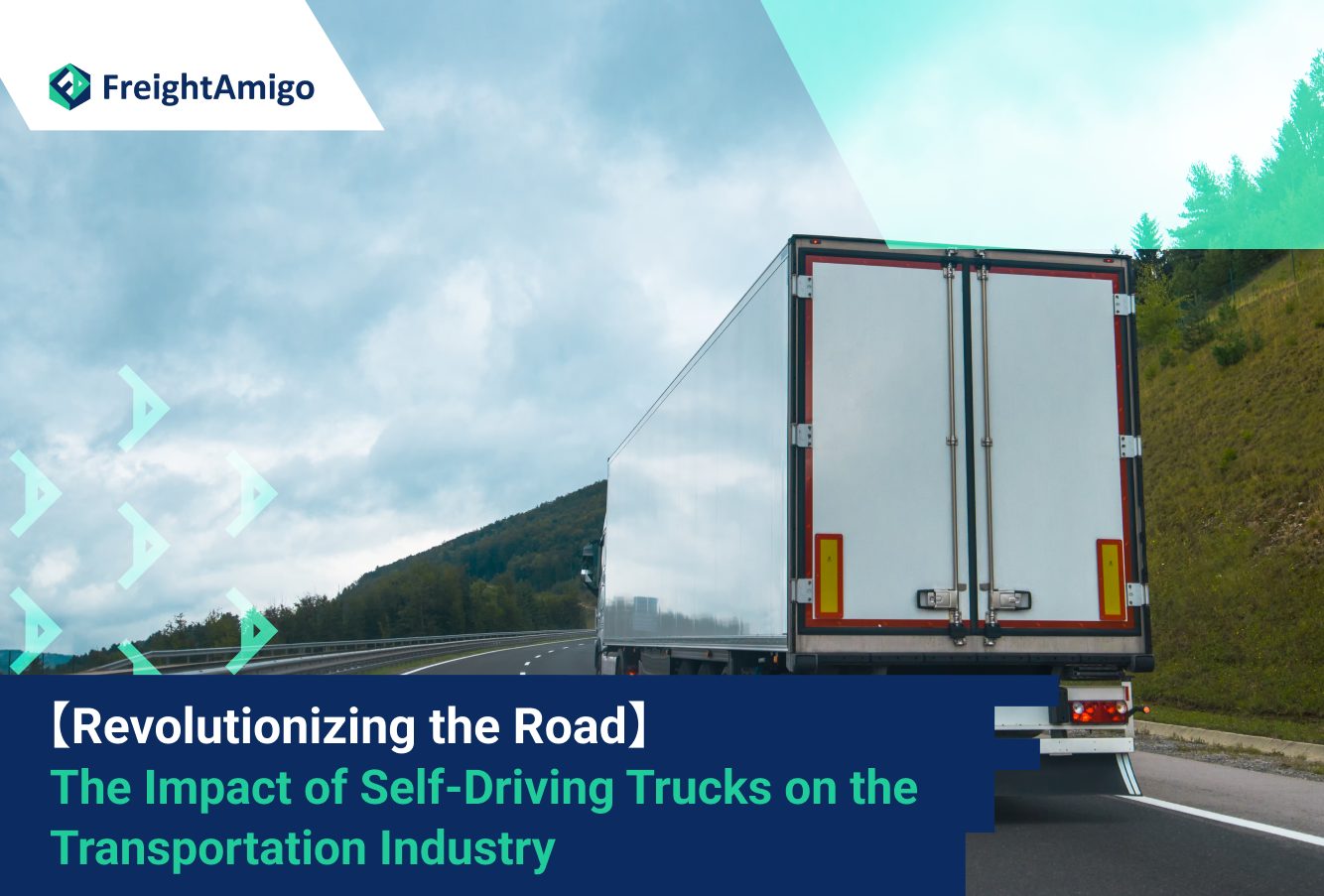 【Revolutionizing the Road】 The Impact of Self-Driving Trucks on the Transportation Industry