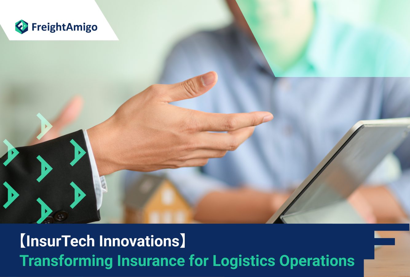 【InsurTech Innovations】 Transforming Insurance for Logistics Operations