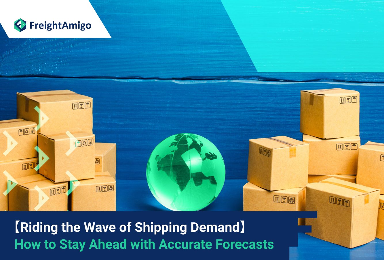 Riding the Wave of Shipping Demand: How to Stay Ahead with Accurate Forecasts