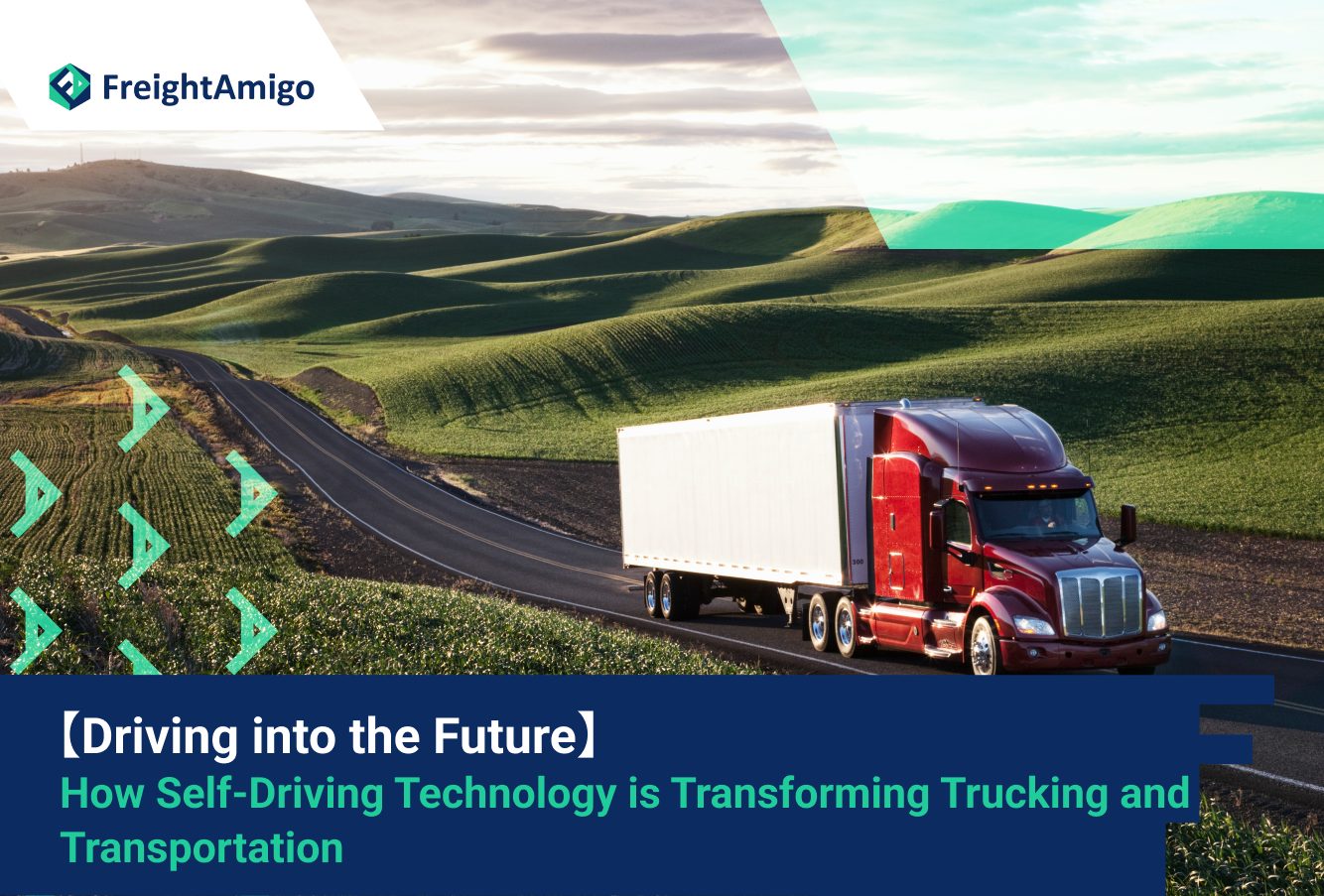 Driving into the Future: How Self-Driving Technology is Transforming Trucking and Transportation