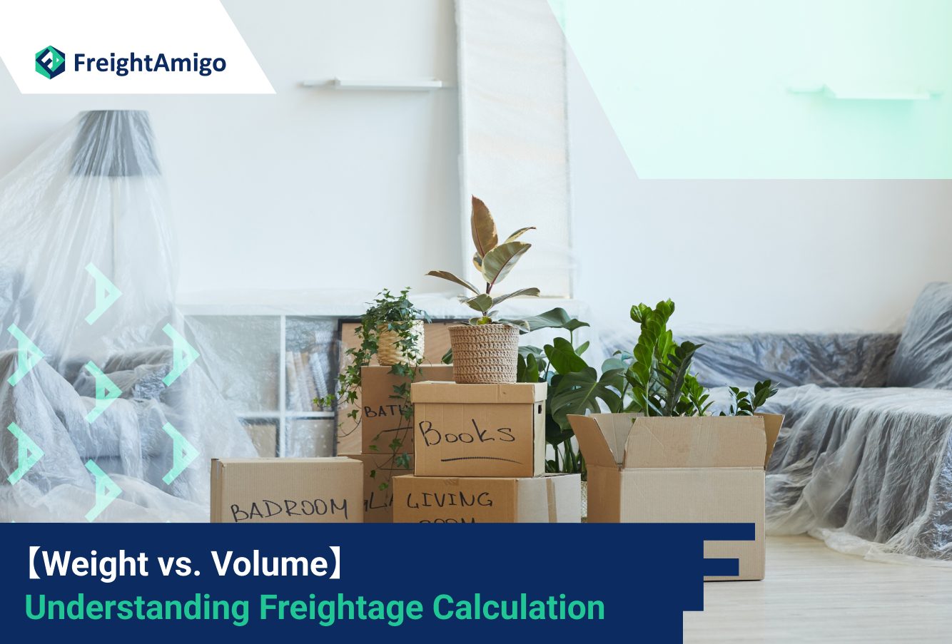【Weight vs. Volume】Understanding Freightage Calculation Methods