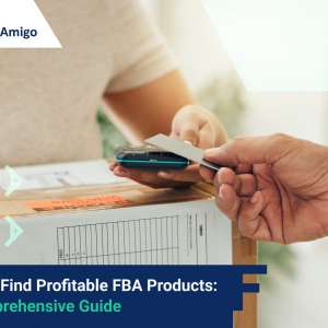 How to Find Profitable FBA Products 2023: A Comprehensive Guide