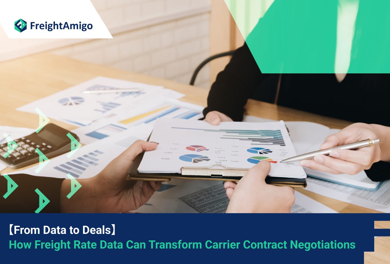 【From Data to Deals】How Freight Rate Data Can Transform Carrier Contract Negotiations