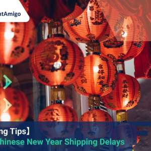 Avoid Chinese New Year Shipping Delays