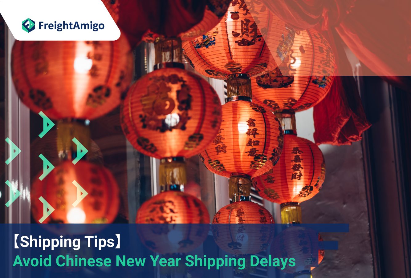 【Shipping Tips】 Avoid Chinese New Year Shipping Delays